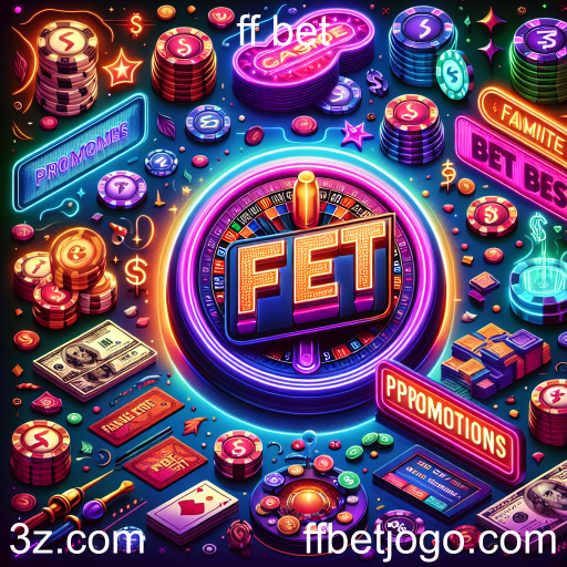 Maximize Seus Ganhos com as Promoções e Bônus do ff bet